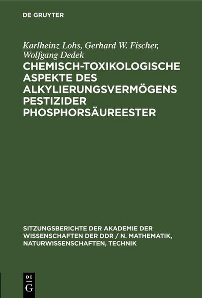 Produktbild: Chemisch-toxikologische Aspekte des Alkylierungsverm&ouml;gens pestizider Phosphors&auml;ureester