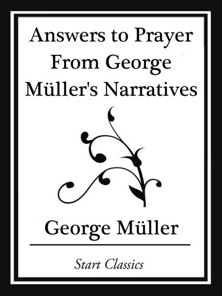 Produktbild: Answers to Prayer From George M&uuml;ller's Narratives (Start Classics)