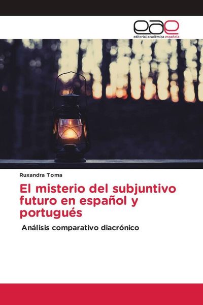Produktbild: El misterio del subjuntivo futuro en espa&ntilde;ol y portugu&eacute;s