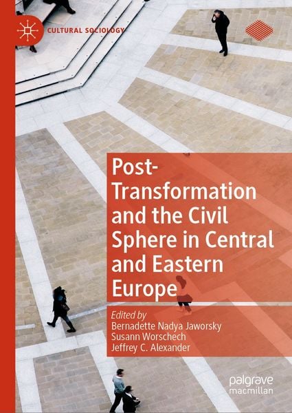 Produktbild: Post-Transformation and the Civil Sphere in Central and Eastern Europe