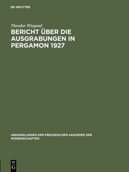 Produktbild: Bericht &uuml;ber die Ausgrabungen in Pergamon 1927