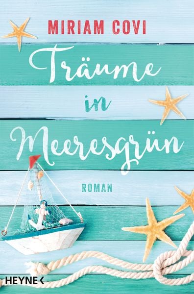 Träume in Meeresgrün, Taschenbuch von Miriam Covi, Heyne, 9783453423756