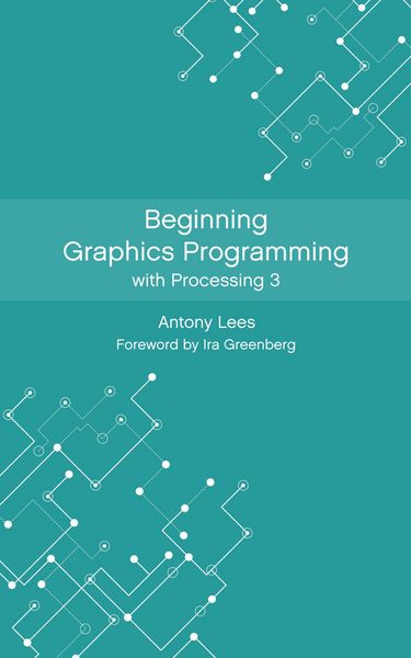 Produktbild: Beginning Graphics Programming with Processing 3
