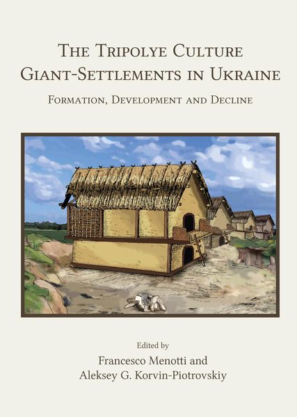 Produktbild: Tripolye Culture Giant-Settlements in Ukraine