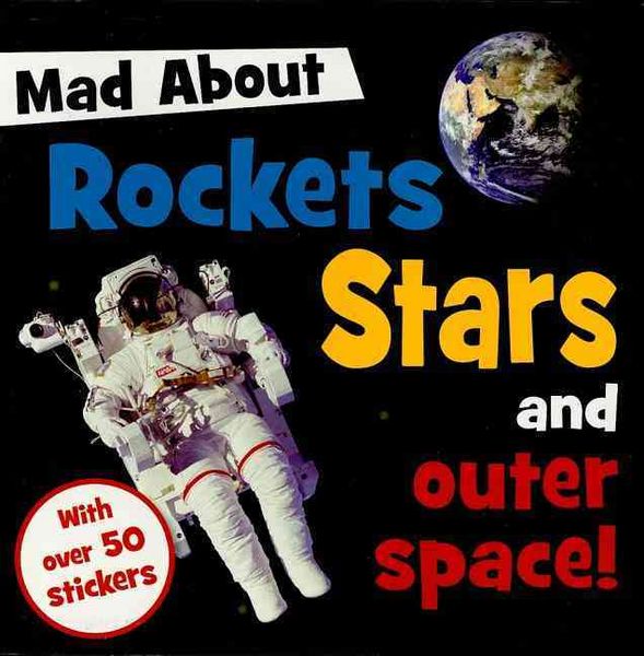 Produktbild: Mad about Rockets, Stars, and Outer Space! [With Sticker(s)]