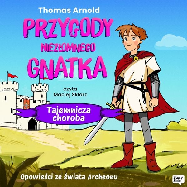 Przygody Niezłomnego Gnatka: Tajemnicza choroba - Thomas Arnold, Audio, 9789180898294