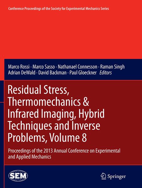 Produktbild: Residual Stress, Thermomechanics & Infrared Imaging, Hybrid Techniques and Inverse Problems, Volume 8