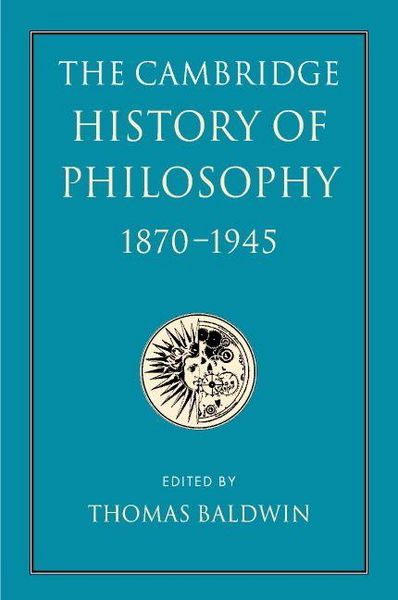 Produktbild: The Cambridge History of Philosophy 1870-1945