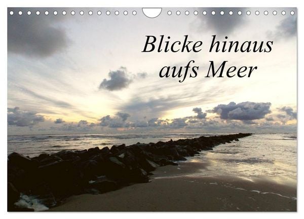 Produktbild: Blicke hinaus aufs Meer (Wandkalender 2026 DIN A4 quer), CALVENDO Monatskalender