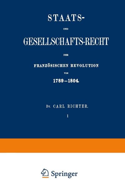 Produktbild: Staats- und Gesellschafts-Recht der Franz&ouml;sischen Revolution von 1789-1804
