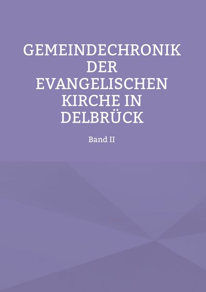 Produktbild: Gemeindechronik der evangelischen Kirche in Delbr&uuml;ck