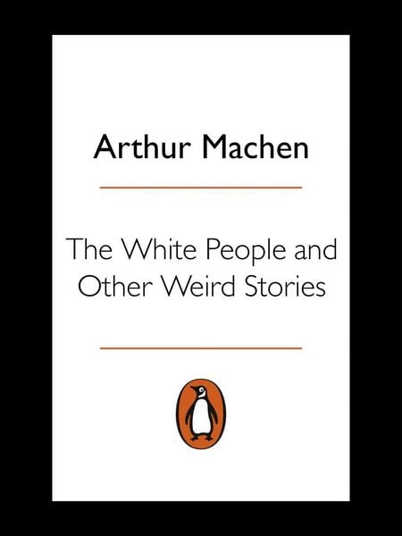 Produktbild: The White People and Other Weird Stories