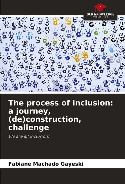 Produktbild: The process of inclusion: a journey, (de)construction, challenge