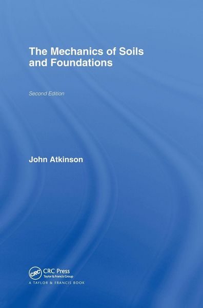 Produktbild: The Mechanics of Soils and Foundations