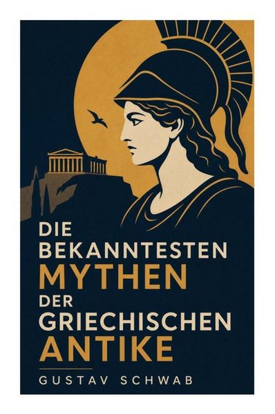 Produktbild: Die bekanntesten Mythen der griechischen Antike