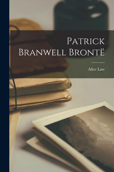 Produktbild: Patrick Branwell Bront&euml;