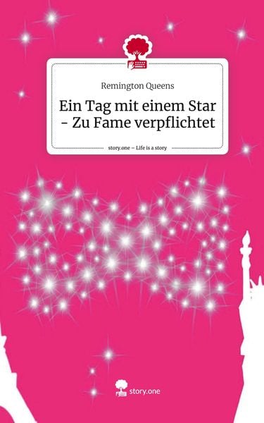 Produktbild: Ein Tag mit einem Star - Zu Fame verpflichtet. Life is a Story - story.one