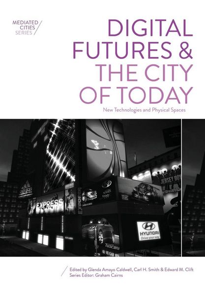 Produktbild: Digital Futures and the City of Today