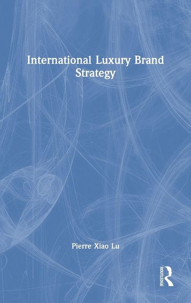 Produktbild: International Luxury Brand Strategy