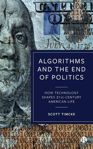 Produktbild: Algorithms and the End of Politics