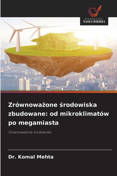 Produktbild: Zr&oacute;wnowa&iquest;one &iquest;rodowiska zbudowane: od mikroklimat&oacute;w po megamiasta