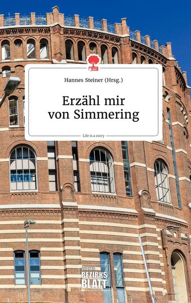 Erzähl mir von Simmering. Life is a Story - story.one