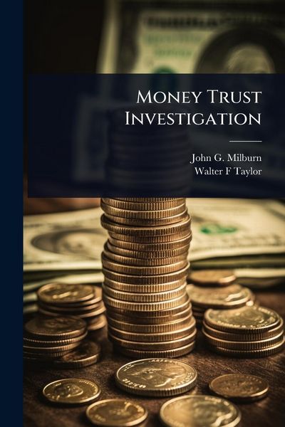Produktbild: Money Trust Investigation