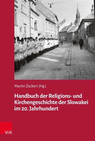 Produktbild: Handbuch der Religions- und Kirchengeschichte der Slowakei im 20. Jahrhundert
