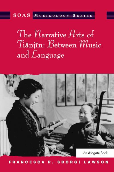 Produktbild: The Narrative Arts of Tianjin: Between Music and Language