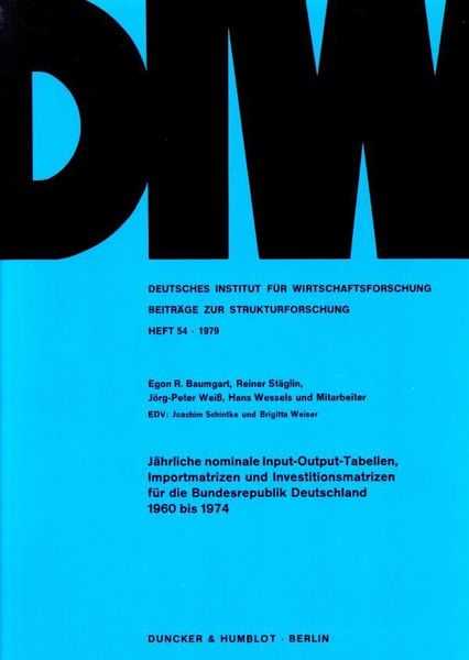 Produktbild: J&auml;hrliche nominale Input-Output-Tabellen, Importmatrizen und Investitionsmatrizen f&uuml;r die Bundesrepublik Deutschland 1960 bis 1974.