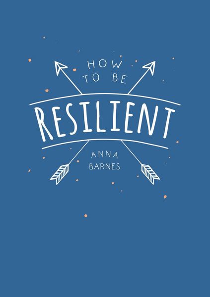Produktbild: Barnes, A: How to Be Resilient