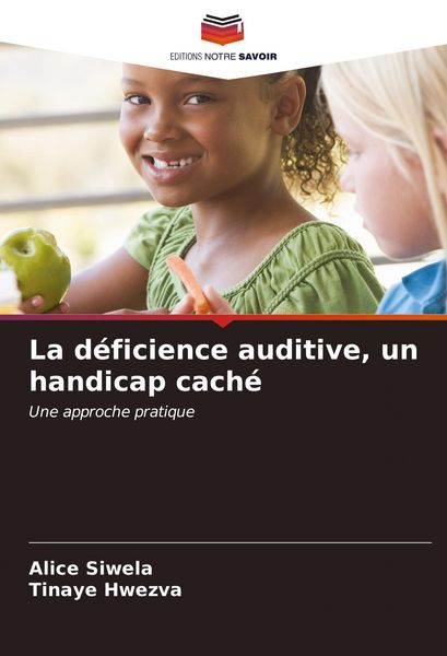 Produktbild: La d&eacute;ficience auditive, un handicap cach&eacute;