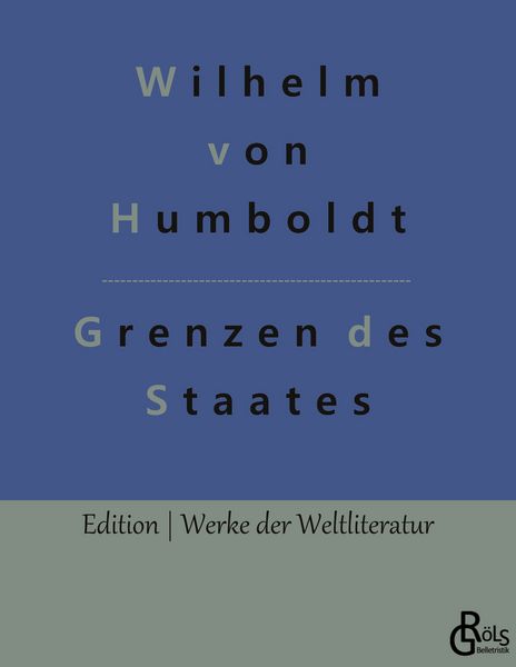 Grenzen des Staates, Taschenbuch von Wilhelm Humboldt, Gröls Verlag, 9783988284082
