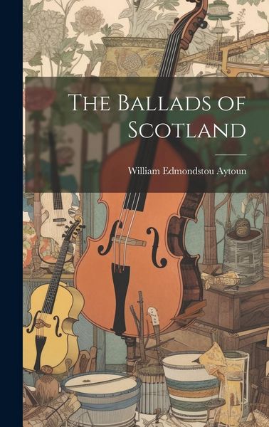Produktbild: The Ballads of Scotland