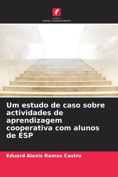 Produktbild: Um estudo de caso sobre actividades de aprendizagem cooperativa com alunos de ESP