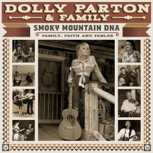 Smoky Mountain DNA: Family,Faith and Fables (3LP) - Dolly & Family Parton, Vinyl