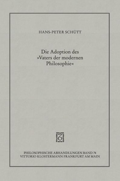 Produktbild: Die Adoption des "Vaters der modernen Philosophie"