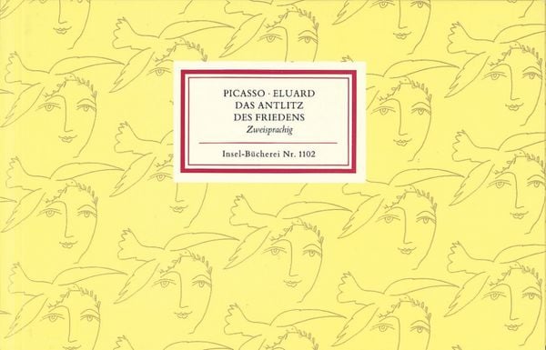 Das Antlitz des Friedens. Le Visage de la Paix, Gebundene Ausgabe von Paul Eluard,Pablo Picasso, Insel, 978-3-458-19102-5