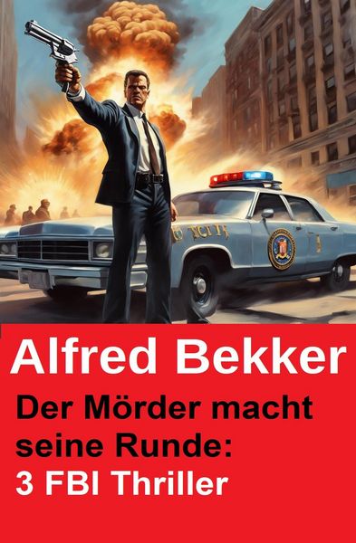Produktbild: Der M&ouml;rder macht seine Runde: 3 FBI Thriller