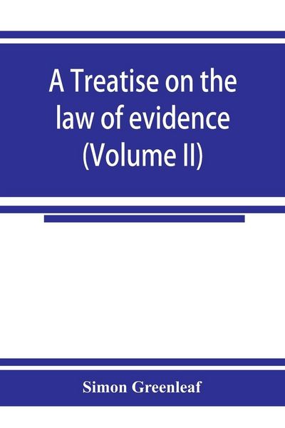 Produktbild: A treatise on the law of evidence (Volume II)