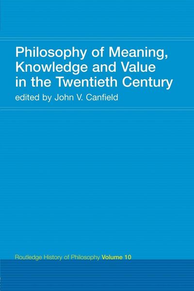 Produktbild: Philosophy of Meaning, Knowledge and Value in the Twentieth Century