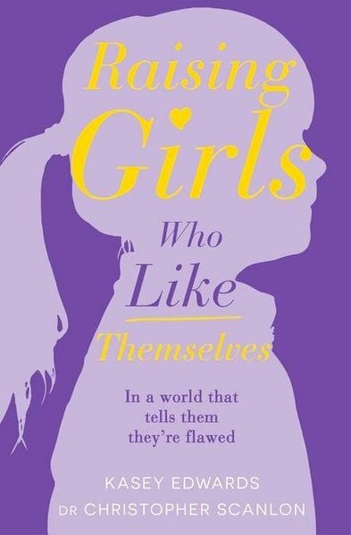 Produktbild: Raising Girls Who Like Themselves