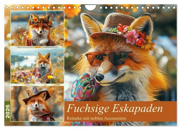 Fuchsige Eskapaden. Reineke mit noblen Accessoires (Wandkalender 2026 DIN A4 quer), CALVENDO Monatskalender