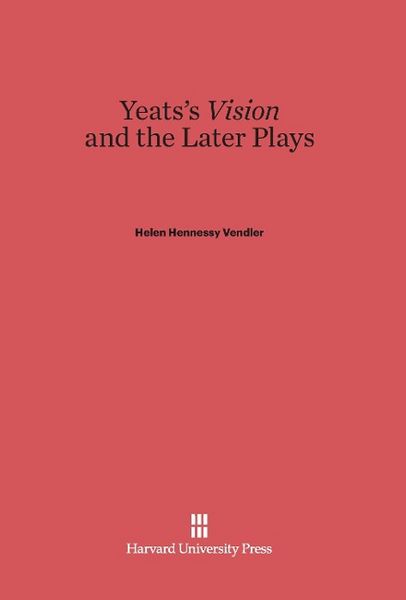 Produktbild: Yeats's <i>Vision</i> and the Later Plays