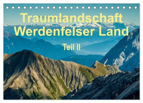 Traumlandschaft Werdenfelser Land - Teil II (Tischkalender 2024 DIN A5 quer), CALVENDO Monatskalender