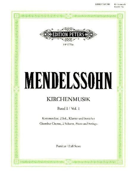 Mendelssohn Bartholdy, F: Kirchenmusik, Band 1: Chorwerke