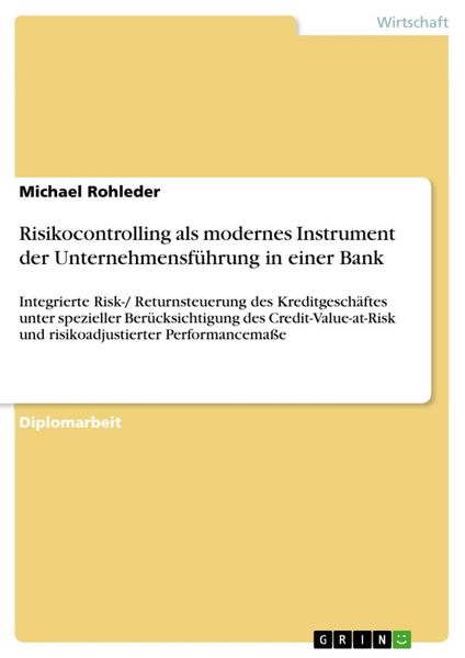 Produktbild: Risikocontrolling als modernes Instrument der Unternehmensf&uuml;hrung in einer Bank