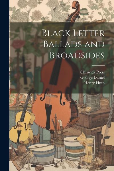 Produktbild: Black Letter Ballads and Broadsides