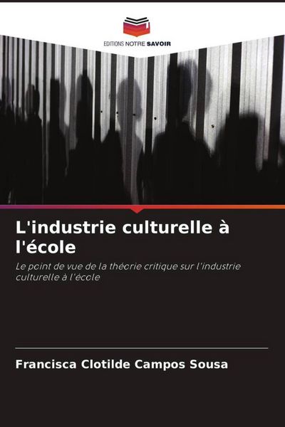 Produktbild: L'industrie culturelle &agrave; l'&eacute;cole