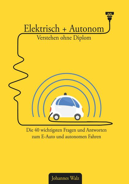 Produktbild: Elektrisch + Autonom: Verstehen ohne Diplom